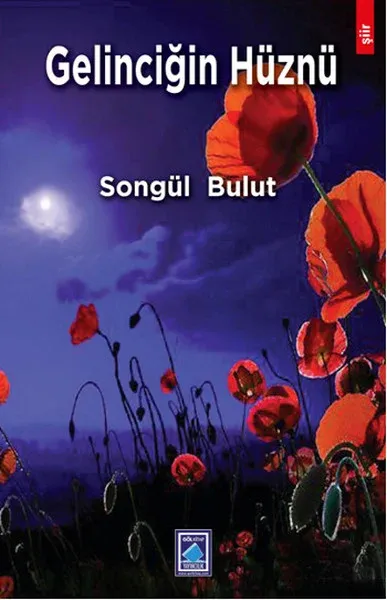 Gelinciğin Hüznü