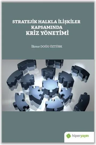 Stratejik Halkla İlişkiler Kapsamında Kriz Yönetimi