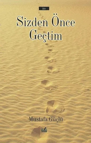 Sizden Önce Geçtim