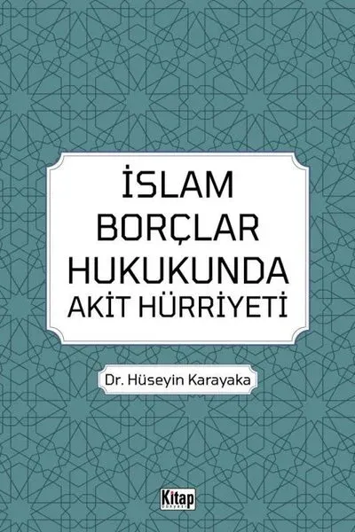 İslam Borçlar Hukukunda Akit Hürriyeti