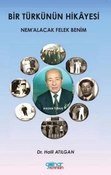 Bir Türkünün Hikayesi - Nemalacak Felek Benim