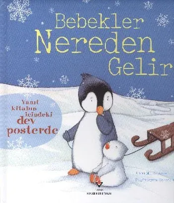 Bebekler Nereden Gelir (Sünger Kapaklı) (Ciltli)
