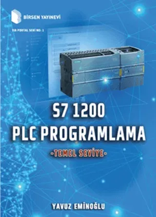 S7 1200 PLC Programlama - Temel Seviye