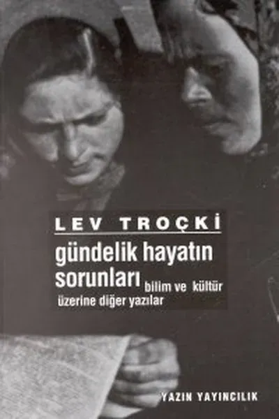 Gündelik Hayatın SorunlarıBilim ve Kültür Üzerine Diğer Yazılar