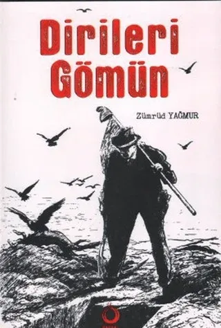 Dirileri Gömün
