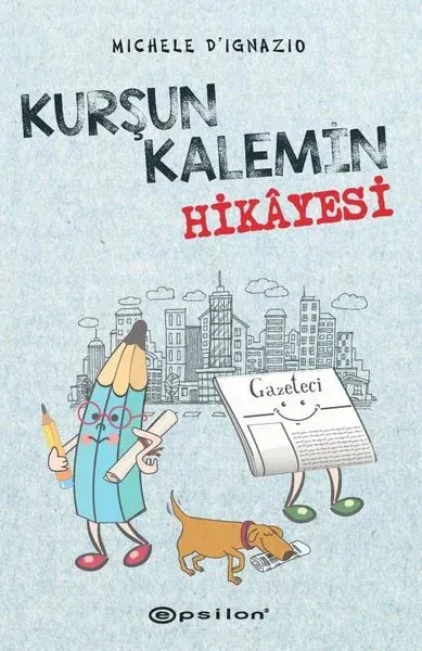 Kurşun Kalemin Hikayesi (Ciltli)