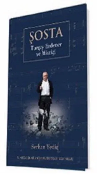 Şosta - Turgay Erdener ve Müziği Serhan Yedig