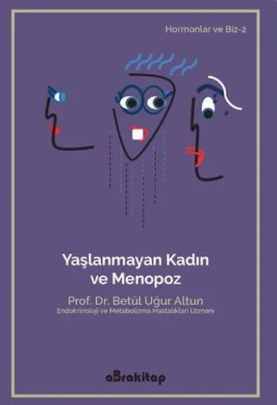 Yaşlanmayan Kadın ve Menopoz