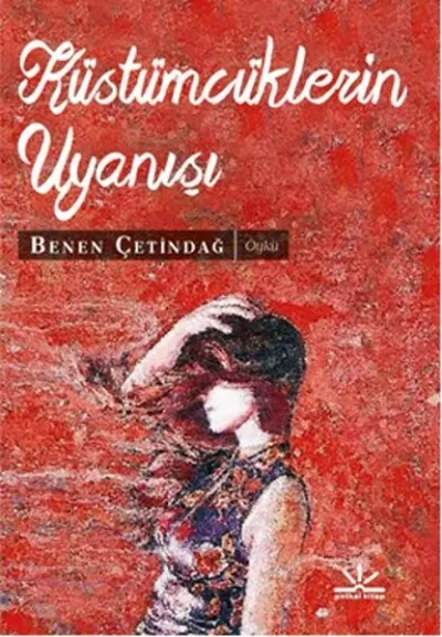 Küstümcüklerin Uyanışı