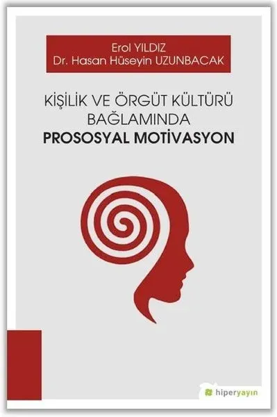 Kişilik ve Örgüt Kültürü Bağlamında Prososyal Motivasyon