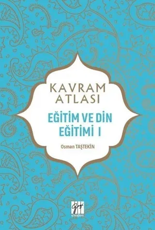 Eğitim ve Din Eğitimi 1 - Kavram Atlası
