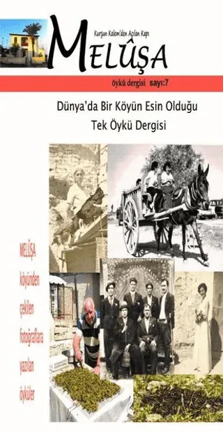 Meluşa Öykü Dergisi Sayı: 7 Temmuz - Ağustos - Eylül Sayısı 2019