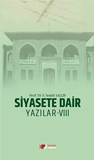 Siyasete Dair Yazılar - 8