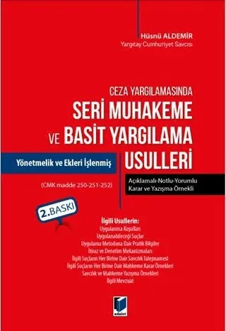 Ceza Yargılamasında Seri Muhakeme ve Basit Yargılama Usulleri