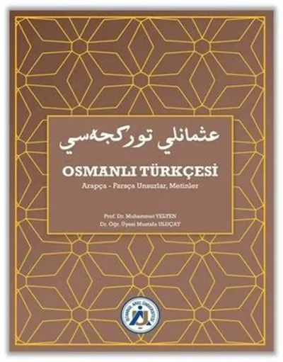 Osmanlı Türkçesi Arapça-Farsça Unsurlar, Metinler