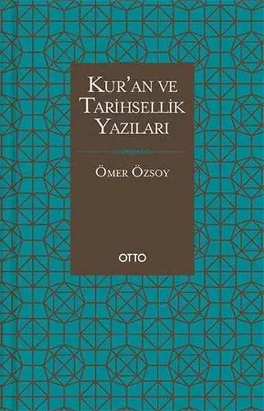 Kur’an ve Tarihsellik Yazıları