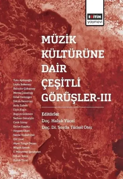Müzik Kültürüne Dair Çeşitli Görüşler - 3