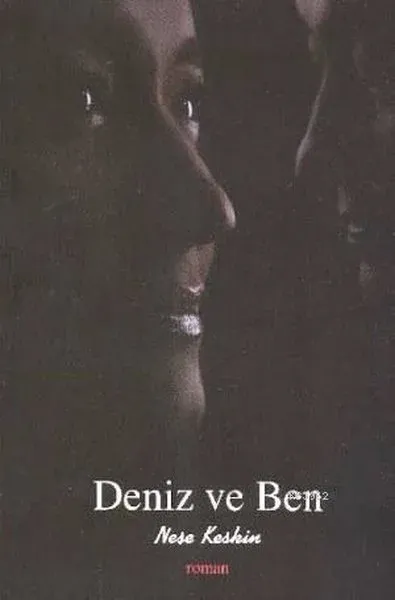 Deniz ve Ben