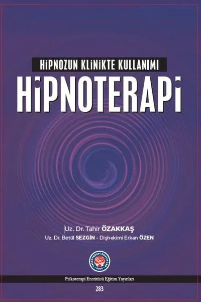 Hipnozun Klinikte Kullanımı : Hipnoterapi