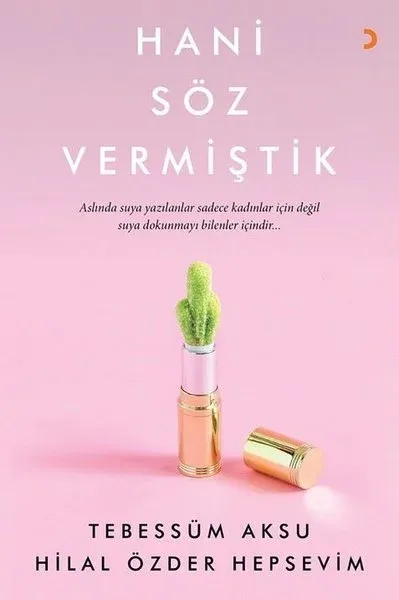 Hani Söz Vermiştik