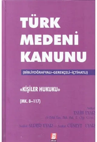 Türk Medeni Kanunu Kişilik Hukuku (Mk. 8-117) (Ciltli)