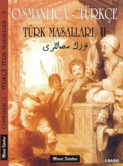 Osmanlıca - Türkçe / Türk Masalları 2
