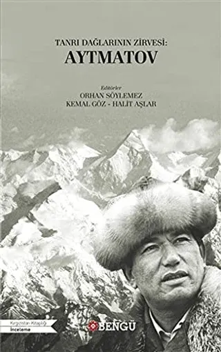 Tanrı Dağlarının Zirvesi: Aytmatov