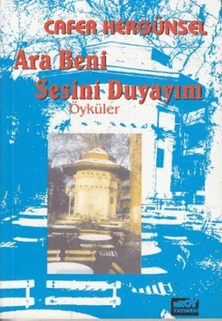Ara Beni Sesini Duyayım
