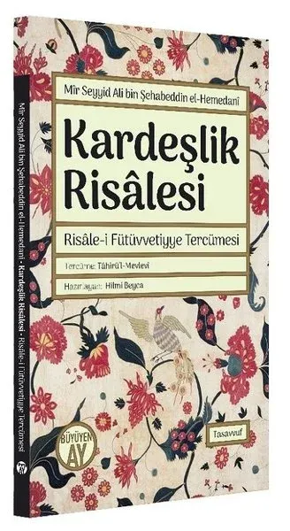 Kardeşlik Risalesi - Risale-i Fütüvvetiyye Tercümesi