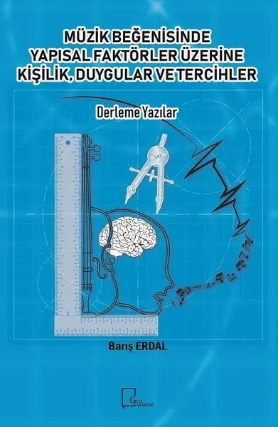 Müzik Beğenisinde Yapısal Faktörler Üzerine Kişilik Duygular ve Tercihler