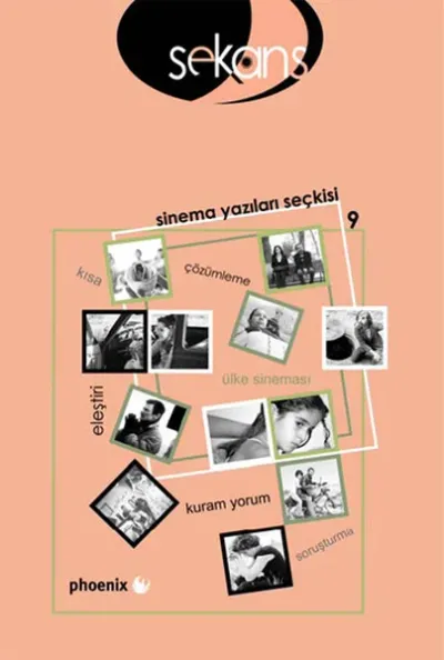 Sekans Sinema Yazıları Seçkisi - 9 Nagihan Konukçu