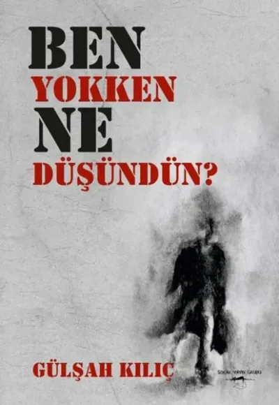 Ben Yokken Ne Düşündün?