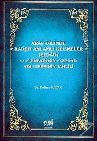 Arap Dilinde Karşıt Anlamlı Kelimeler (Ezdad)