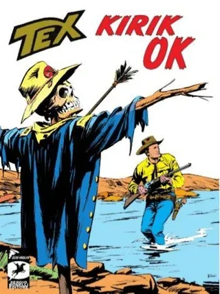 Tex Klasik Seri 47: Kırık Ok - Korku Tepeleri