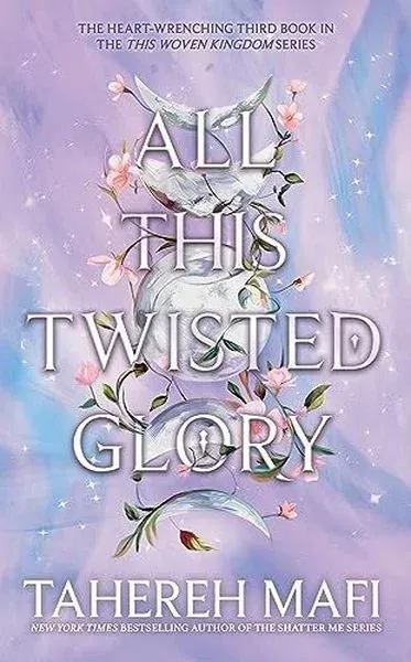 All This Twisted Glory (This Woven Kingdom) (Ciltli)