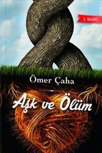Aşk ve Ölüm Ömer Çaha