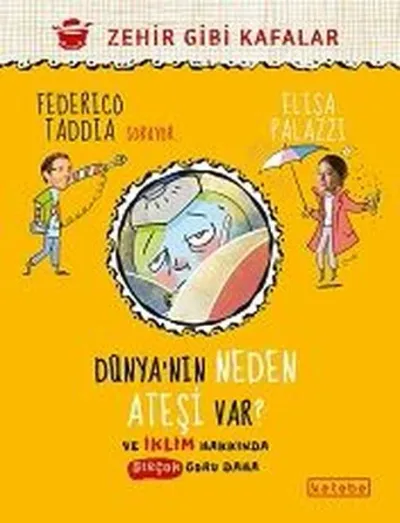 Dünya’nın Neden Ateşi Var ?