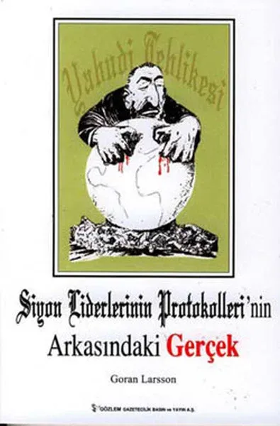 Siyon Liderlerinin Protokollerinin Arkasındaki Gerçek
