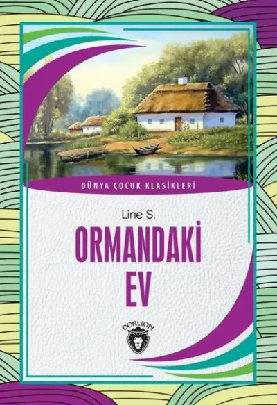 Ormandaki Ev