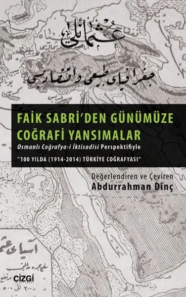 Faik Sabri'den Günümüze Coğrafi Yansımalar