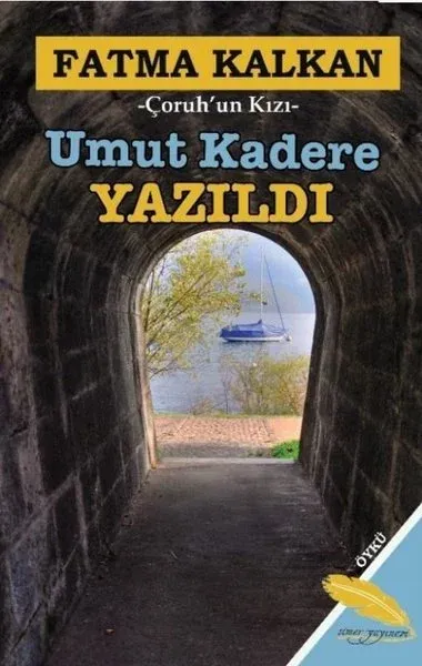 Umut Kadere Yazıldı