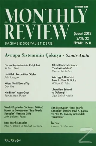 Monthly Review Bağımsız Sosyalist Dergi Sayı: 32 / Şubat 2013