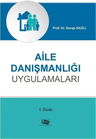 Aile Danışmanlığı Uygulamaları Serap Nazlı