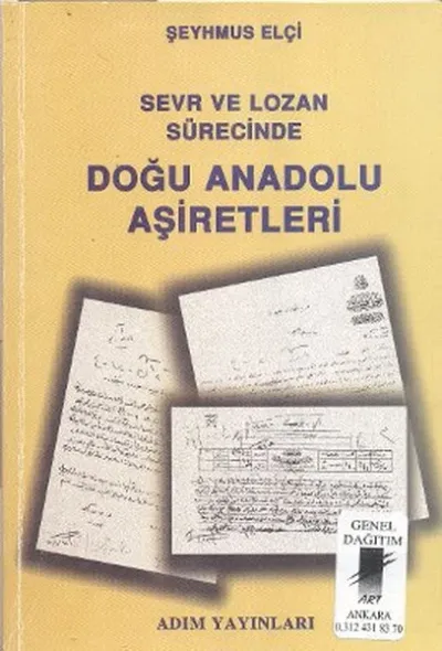 Sevr ve Lozan Sürecinde Doğu Anadolu Aşiretleri