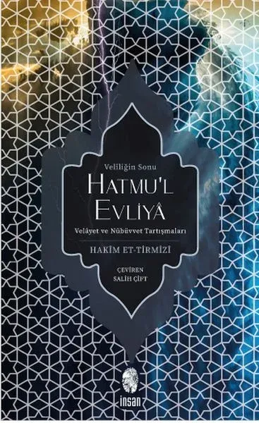 Hatmu’l Evliya - Veliliğin Sonu