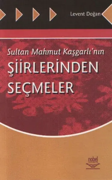 Sultan Mahmut Kaşgarlı’nın Şiirlerinden Seçmeler