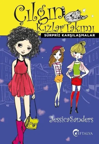 Sürpriz Karşılaşmalar - Çılgın Kızlar Takımı