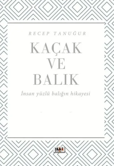 Kaçak ve Balık