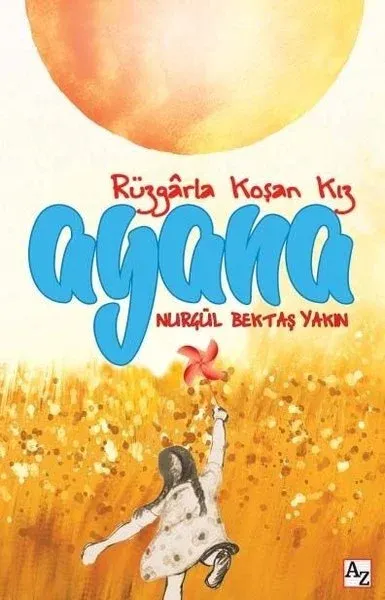 Rüzgarla Koşan Kız Ayana
