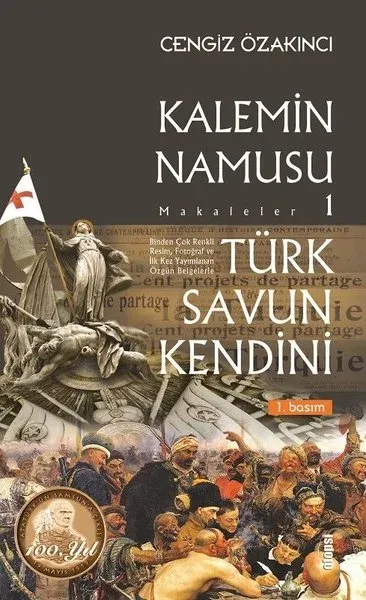 Kalemin Namusu 1-Makaleler-Türk Savun Kendini